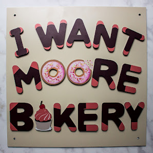 Moore Bakery / I Want Moore