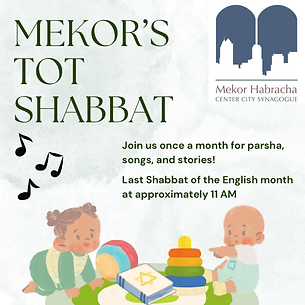 Mekor's Tot Shabbat